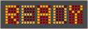 Matrix label showing the word READY on an amber LED grid in dark theme